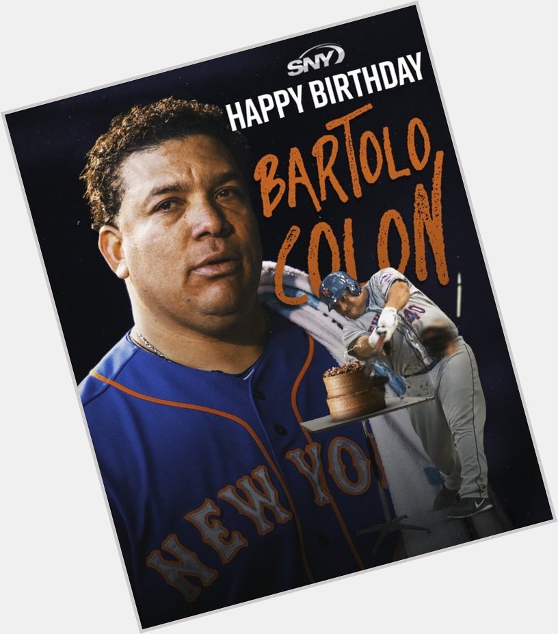 A legend s birthday was yesterday! Happy birthday Bartolo Colon! 
