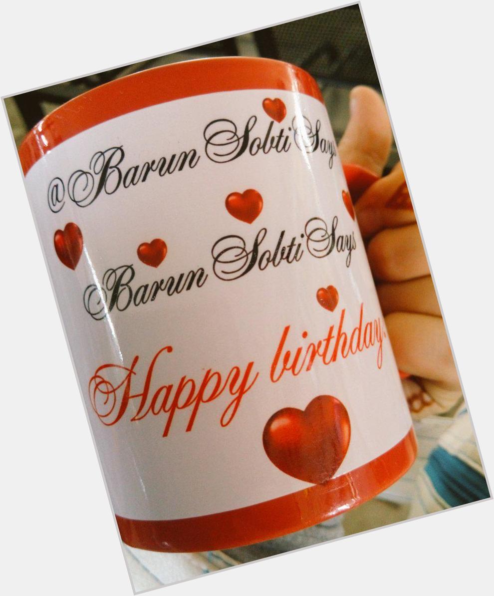 And it says Happy Birthday Barun Sobti 