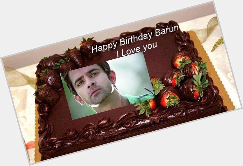  Happy Birthday Barun Sobti  