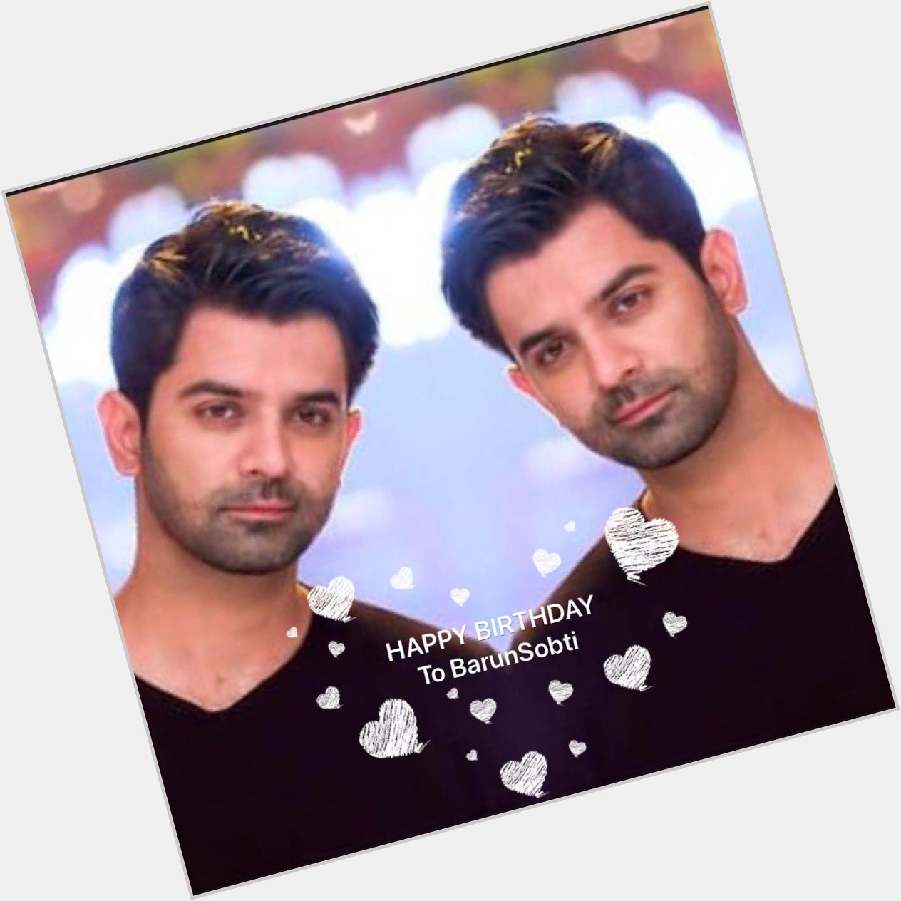 Happy Birthday to Barun Sobti    Barun Sobti     