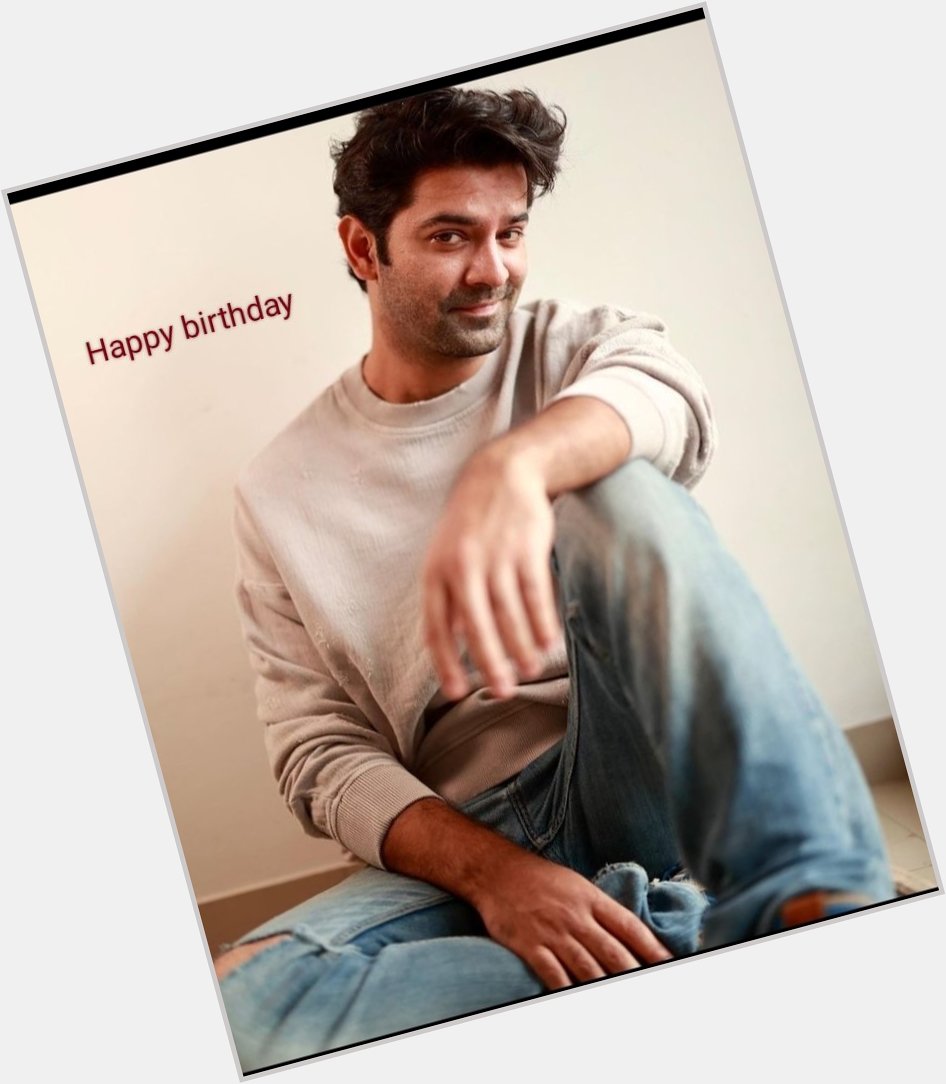 Happy Birthday Barun Sobti Wishing All The Happiness And Success In Your Life 