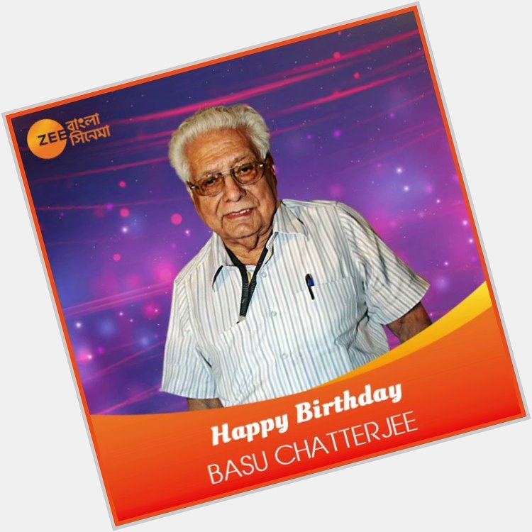  wishes Basu Chatterjee a very happy birthday!  