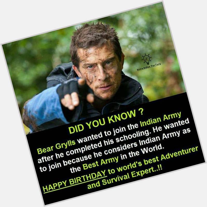 We Are The Best... And Happy Birthday Bear Grylls... 
