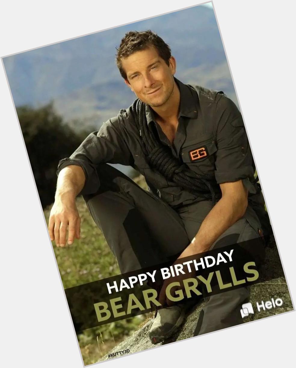 Wish Your Happy Birthday Bear Grylls 