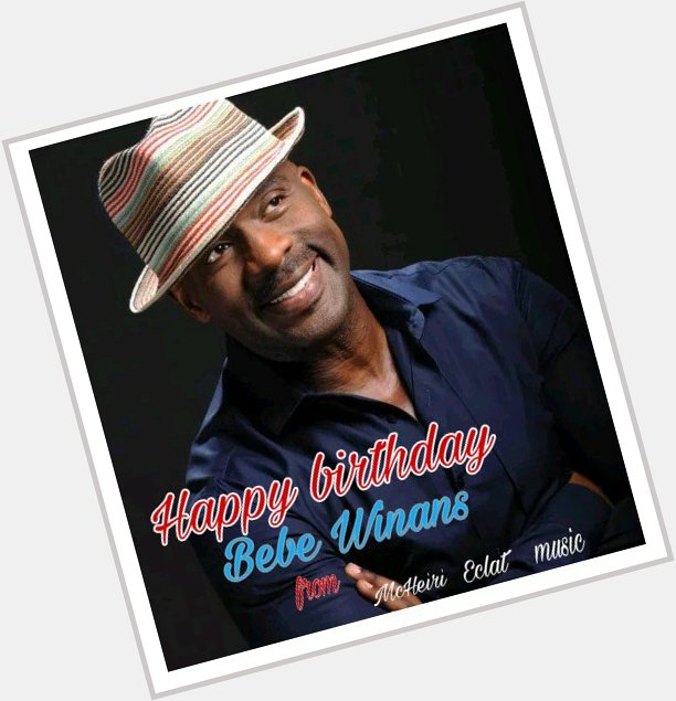 Happy birthday to the amazing Bebe Winans... God bless you richly.. Much love from 