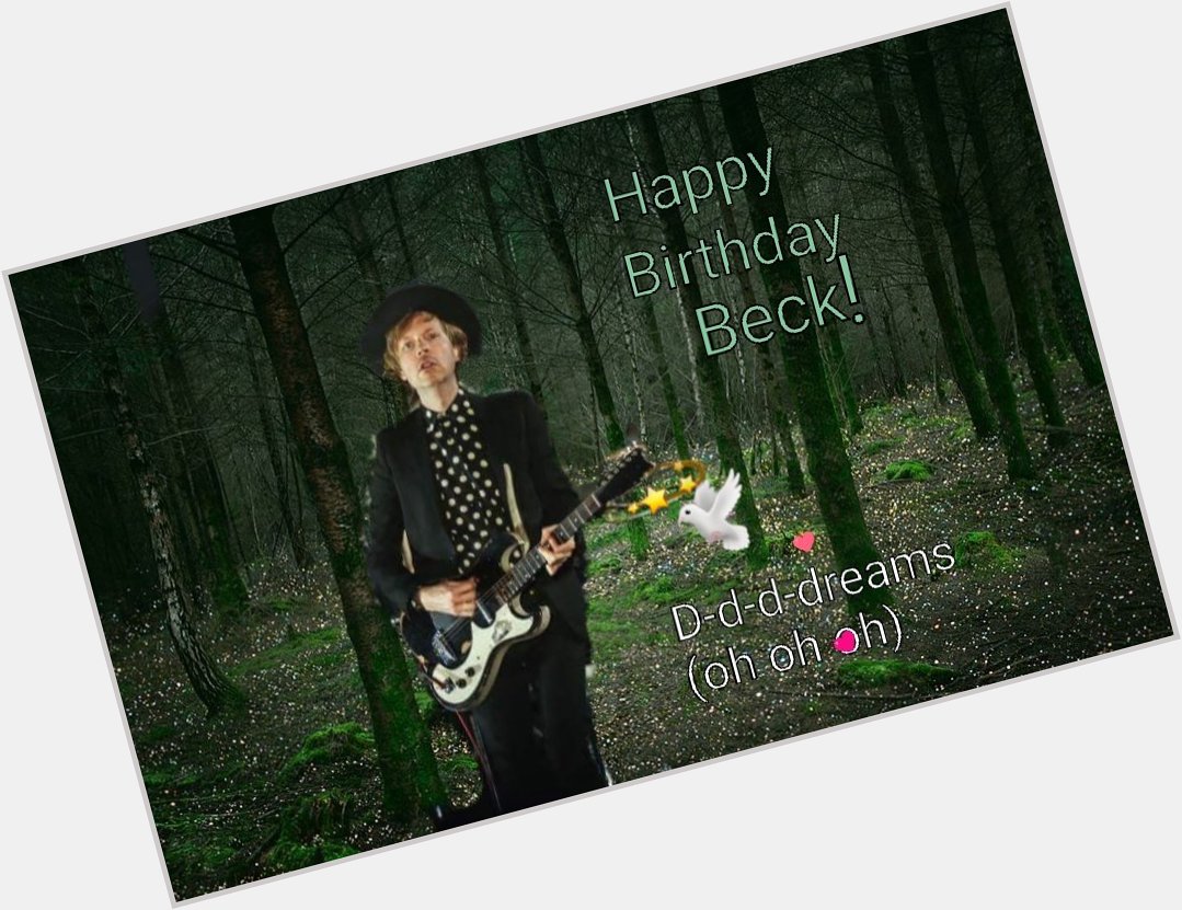 Happy Birthday   *    *  Beck * Hansen!!  *       