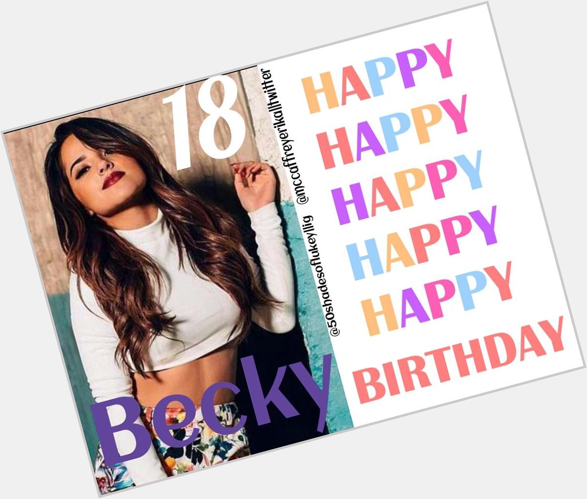 Happy birthday 2 the talented/amazing/gorgeous Becky G! Love u so much becky have a great birthday        