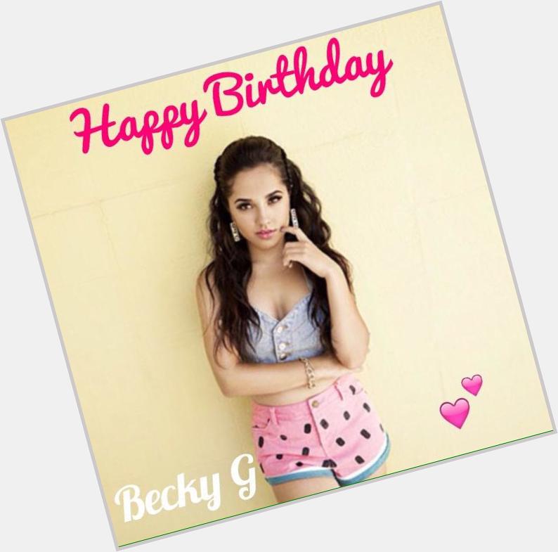Happy Birthday Becky G!! Hope you had a wonderful day  