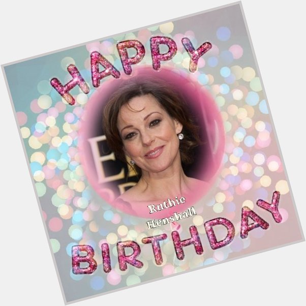 Happy Birthday Ruthie Henshall, Liam Donnelly, Robbie Thomson, Bel Powley, Rachel Rice, Ronan OGara & Ray Parlour 