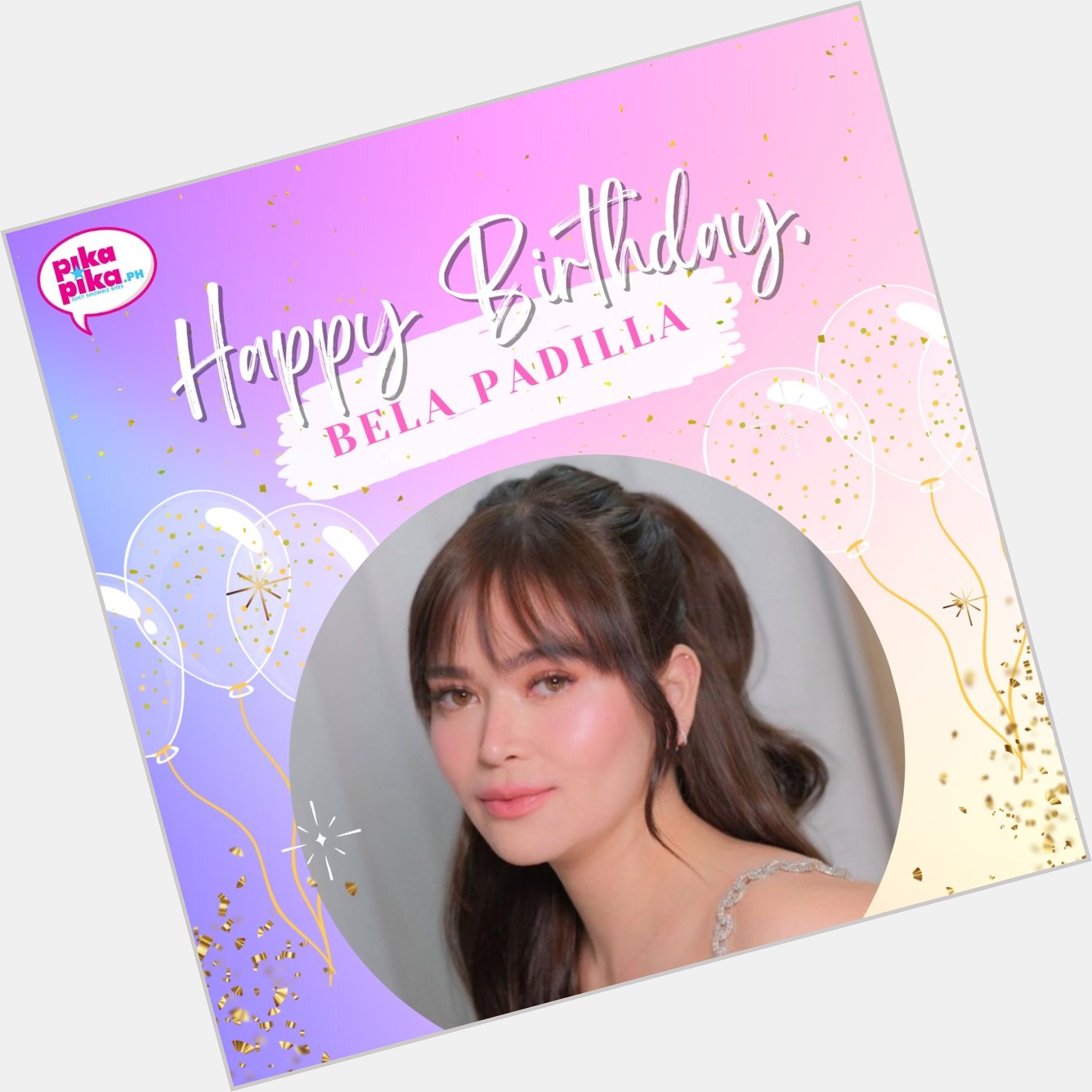 Happy birthday, Bela Padilla! May your special day be filled with love and cheers.    