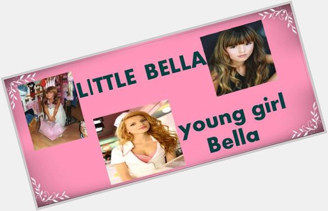  BELLAR NAS FOREVER.. I LOVE YOU BELLA THORNE . HAPPY-BDAY 