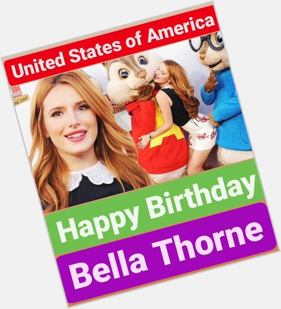 Happy Birthday 
Bella Thorne  