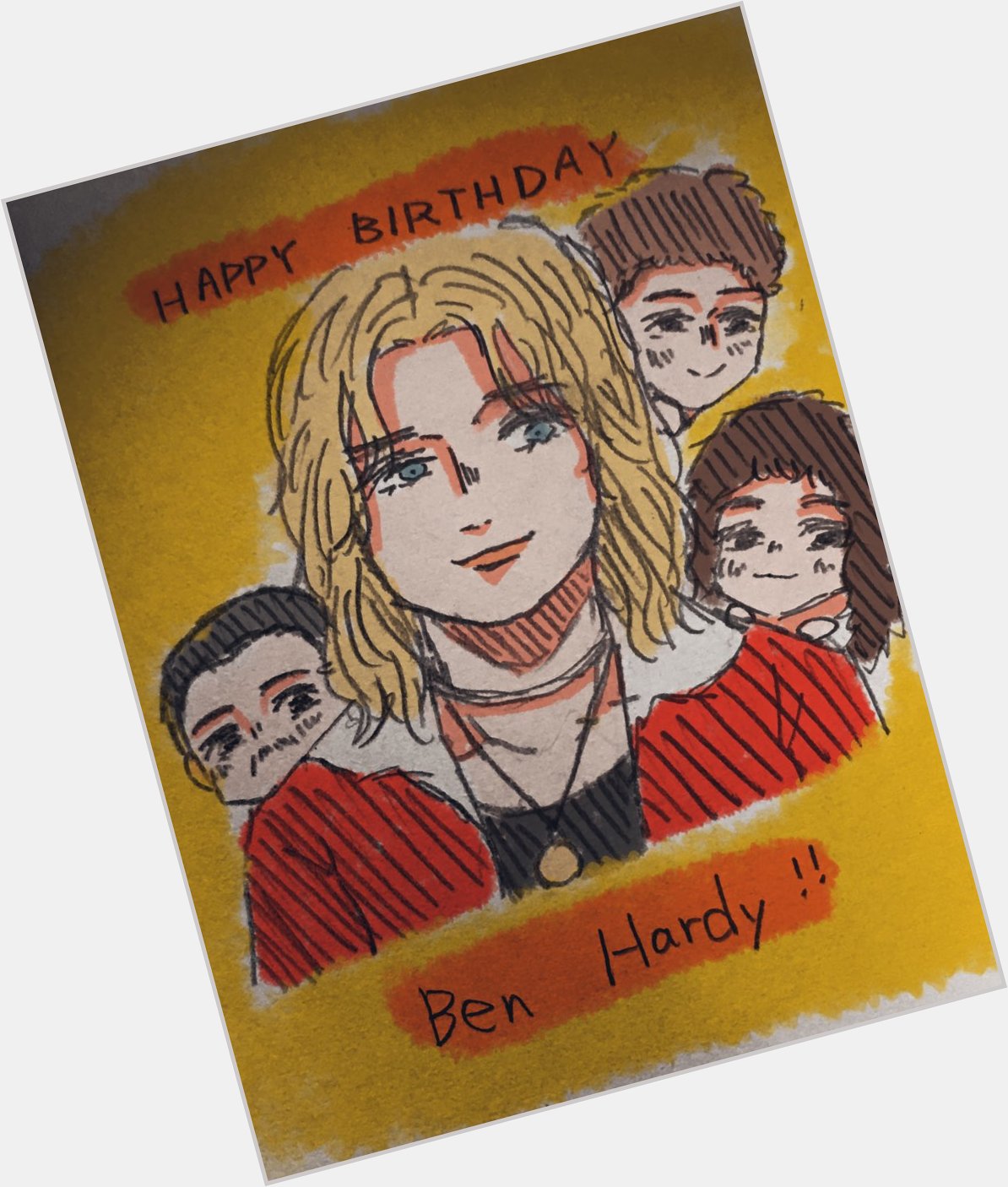Happy Birthday 
Ben Hardy    