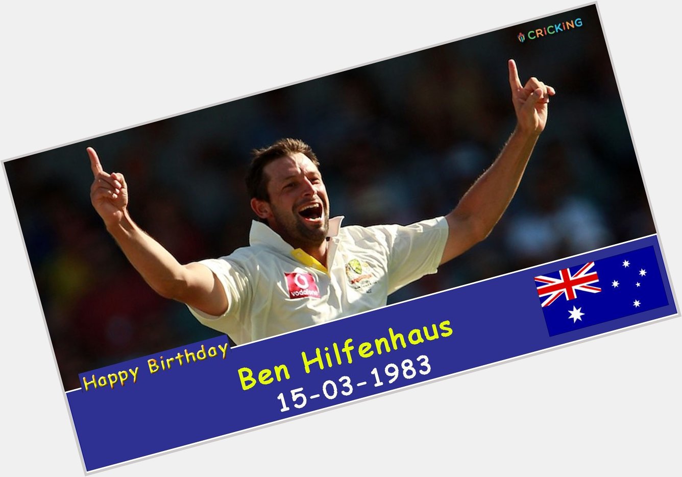 Happy Birthday Ben Hilfenhaus.  The Australian cricketer turns 34 today. 