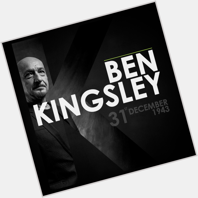 Here\s wishing Ben Kingsley, a very happy birthday! 