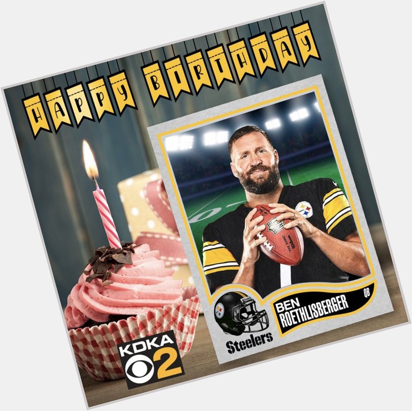   HAPPY BIRTHDAY, BIG BEN!  Share to wish Steelers QB Ben Roethlisberger a happy 39th birthday! 