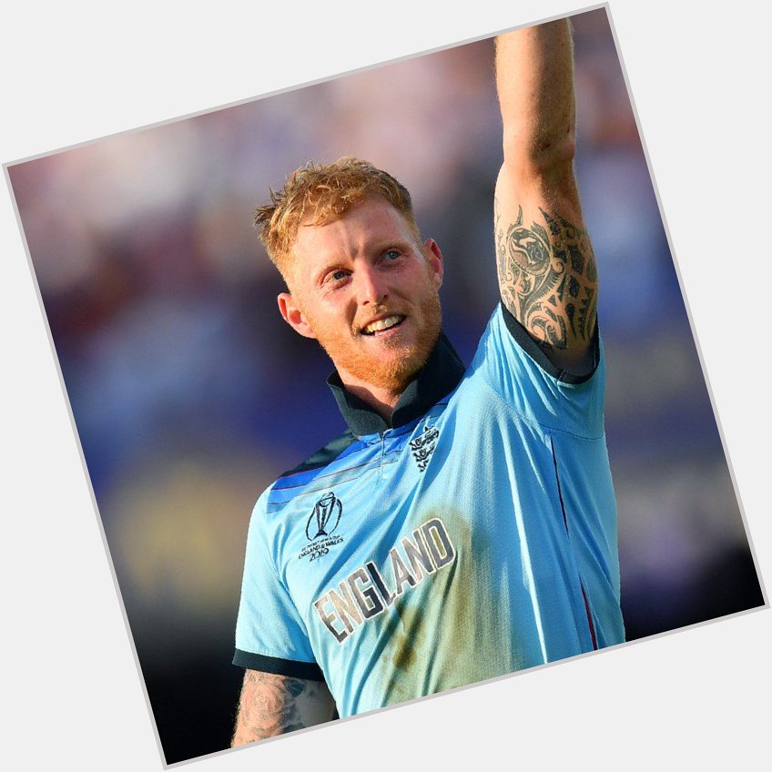 Happy birthday Ben Stokes. 
You are arguably the best All-rounder in modern-day cricket. 