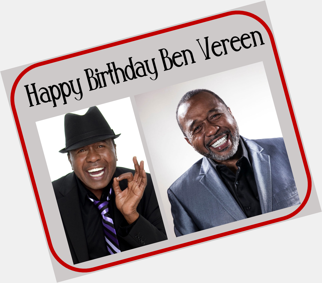 Happy Birthday Ben Vereen 