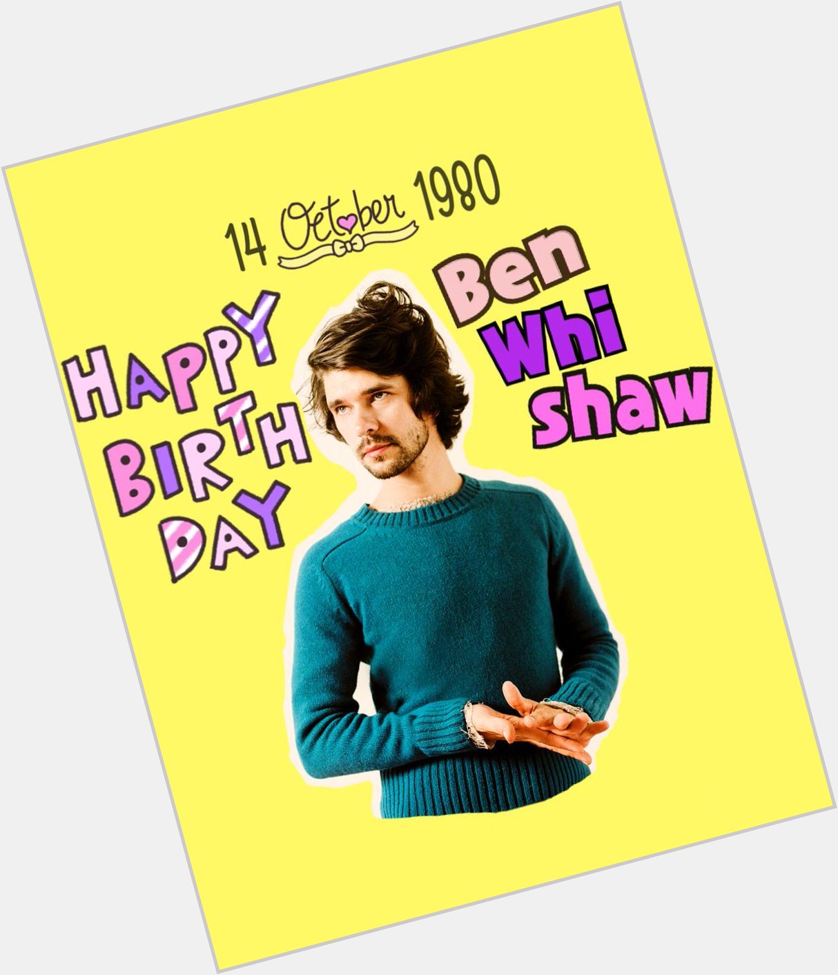  Happy 35th Birthday to the ever lovely Ben Whishaw! 
