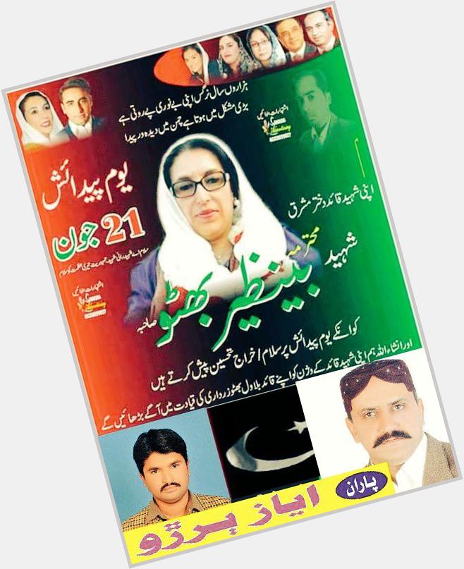 Happy Birthday Shaheed Mohtarma Benazir Bhutto # SMBB (Tribute)
# HappyBirthdaySMBB 21 # june  