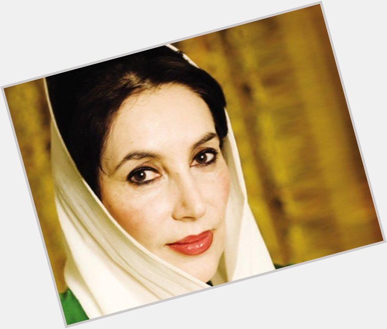 Happy 61st Birthday Madam Benazir Bhutto, there is none like you! 
