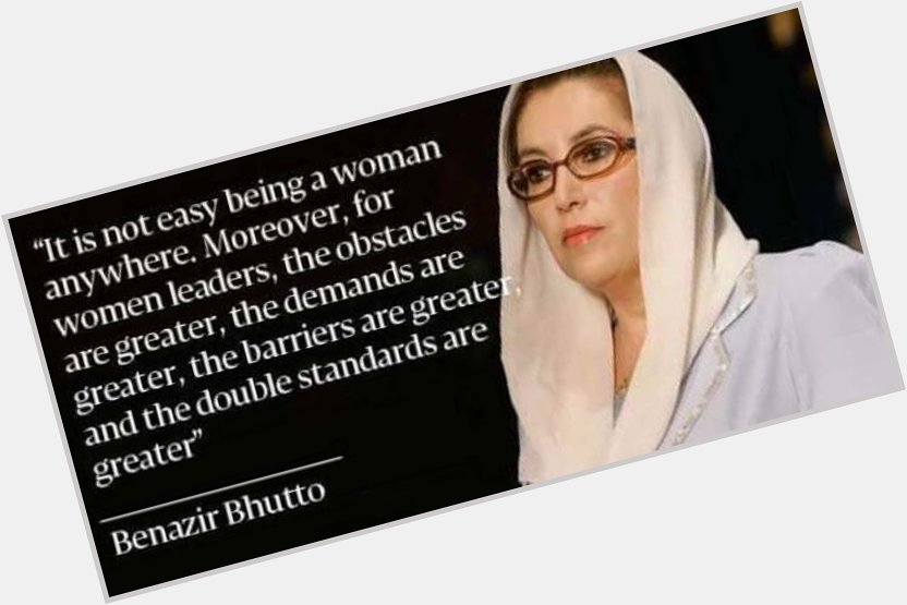 Happy 64th Birthday, The Daring Lady & Former Prime Minister of Pakistan. Benazir Bhutto. <3 