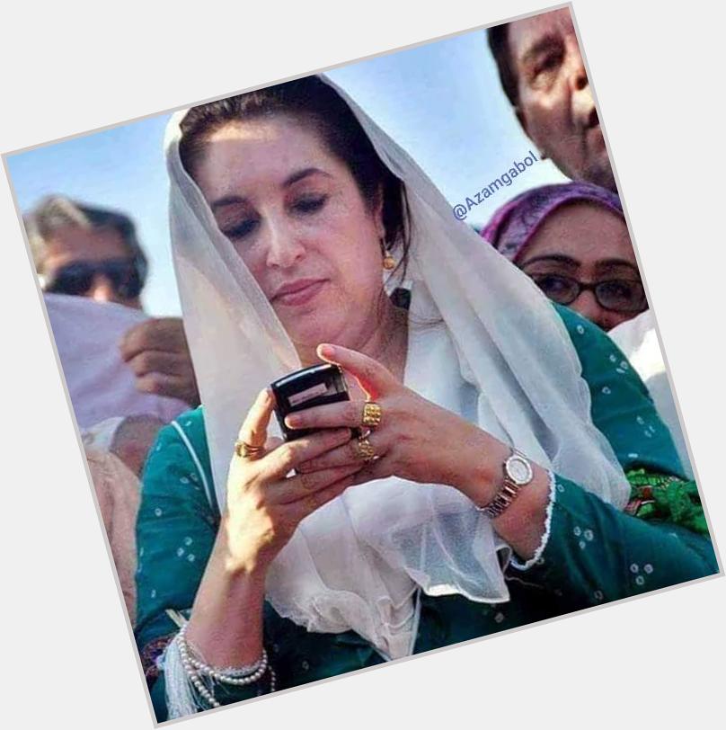 Happy Birthday Daughter of East 
Shaheed Mohtarma Benazir Bhutto. 
You live in our hearts  