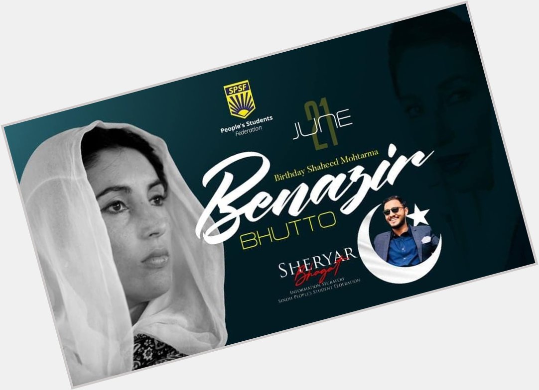 Happy 70th Birthday to daughter of east Shaheed Mohtarma Benazir Bhutto Sahiba.  