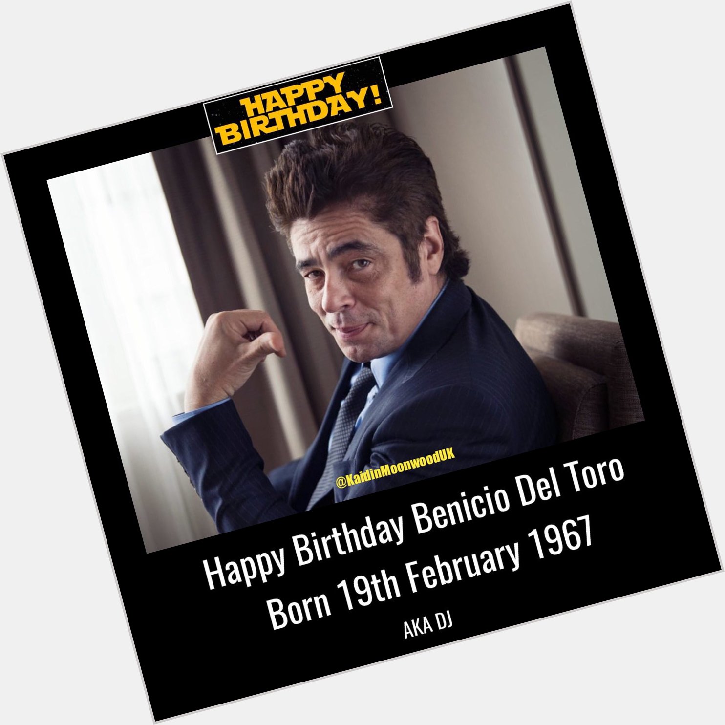 Happy Birthday Benicio Del Toro aka DJ. Born 19th February 1967.    