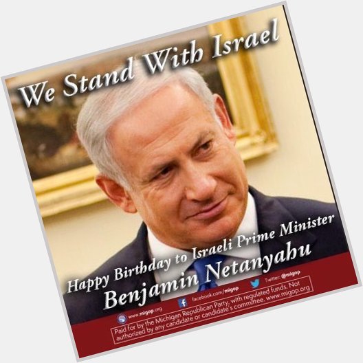   MT HAPPY BIRTHDAY ISRAEL PM BENJAMIN NETANYAHU! 