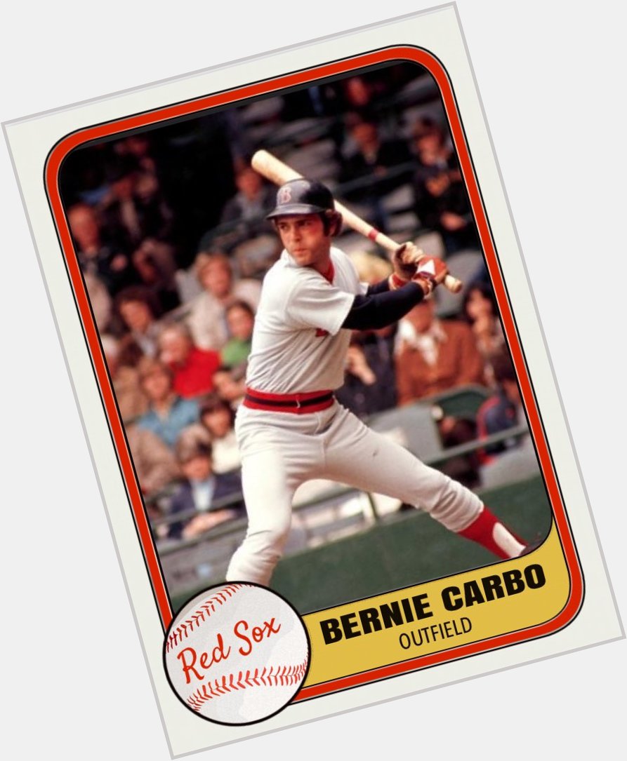 Happy 74th birthday to gregarious outfielder Bernie Carbo. 