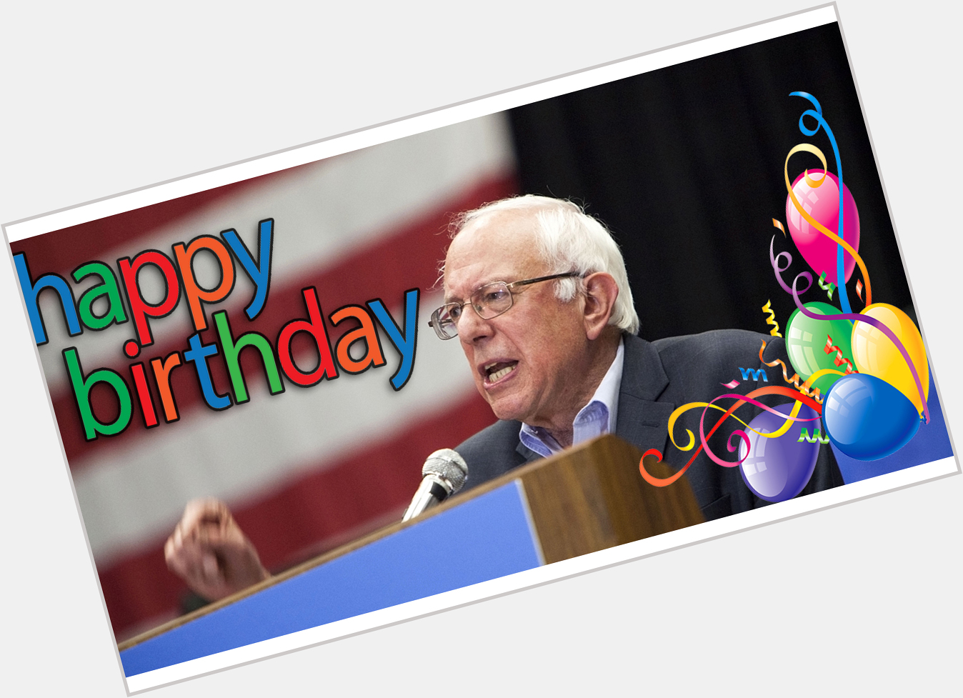 Happy Birthday to Senator Bernie Sanders of Vermont!  