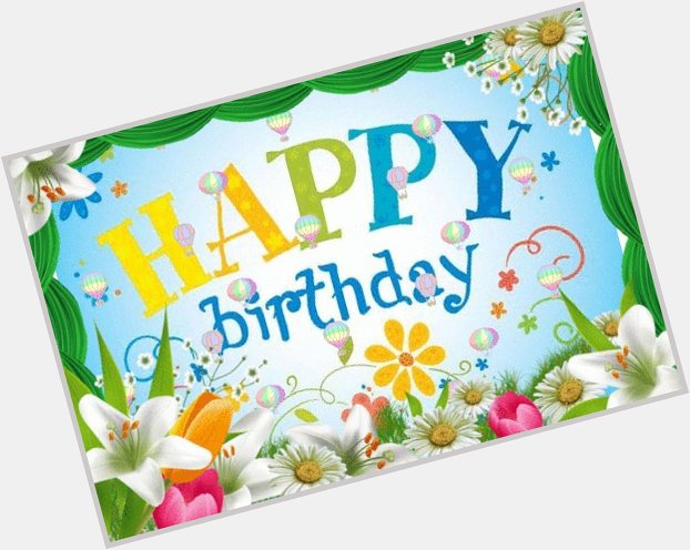 Happy Birthday Have a wonderful day.  via 