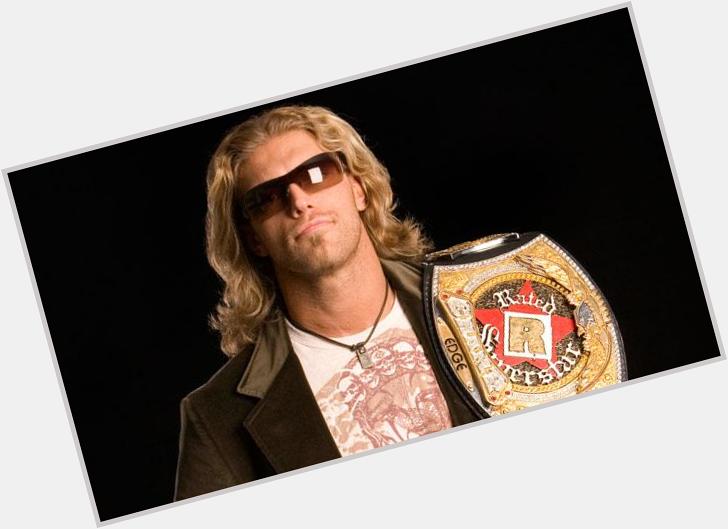  Happy 42nd Birthday to the Rated \"R\" Superstar EDGE.... (he\s been dating Beth Phoenix since 2012) 