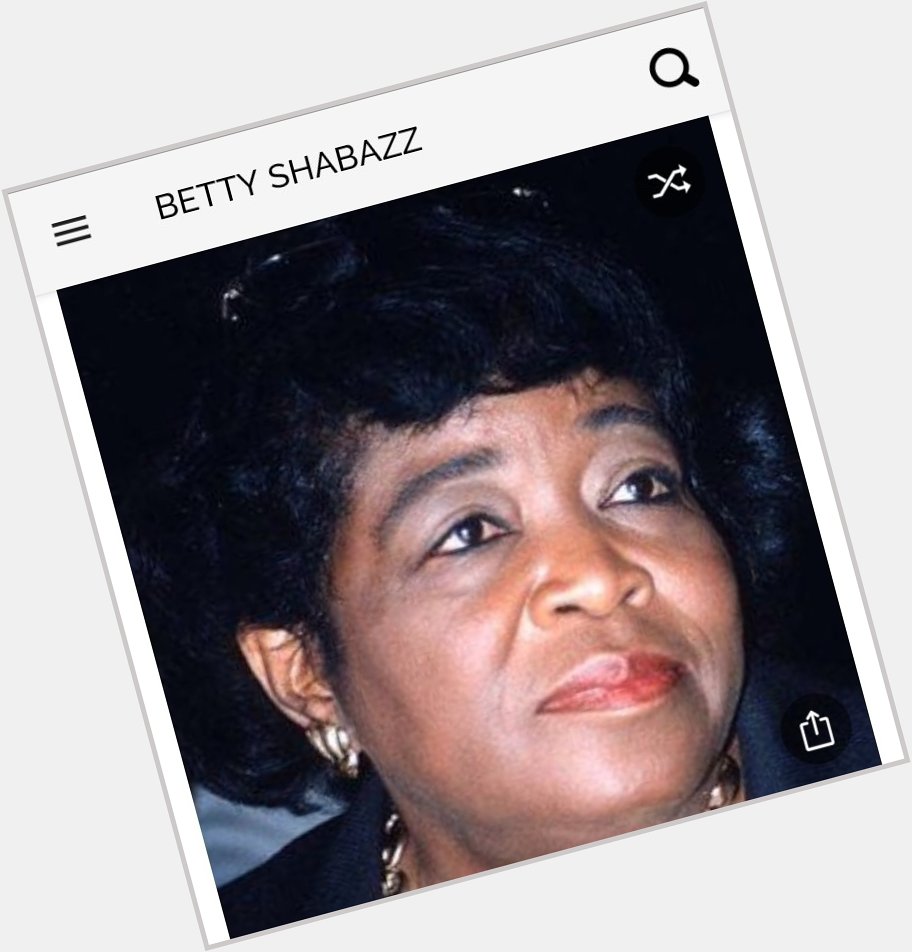 Happy birthday to this amazing civil rights leader. Happy birthday to Betty Shabazz 