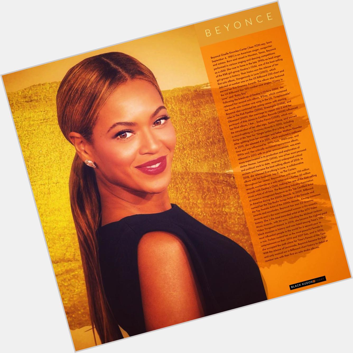 Happy birthday to Beyoncé Knowles.  
 