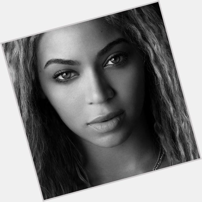 Happy Birthday Beyoncé! I love you so much - Have an amazing birthday and cherish it forever!  