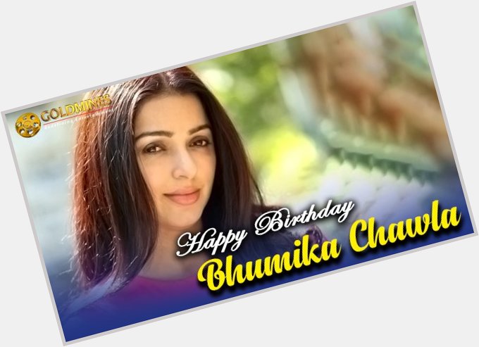 Happy birthday to the glorious Bhumika Chawla   
