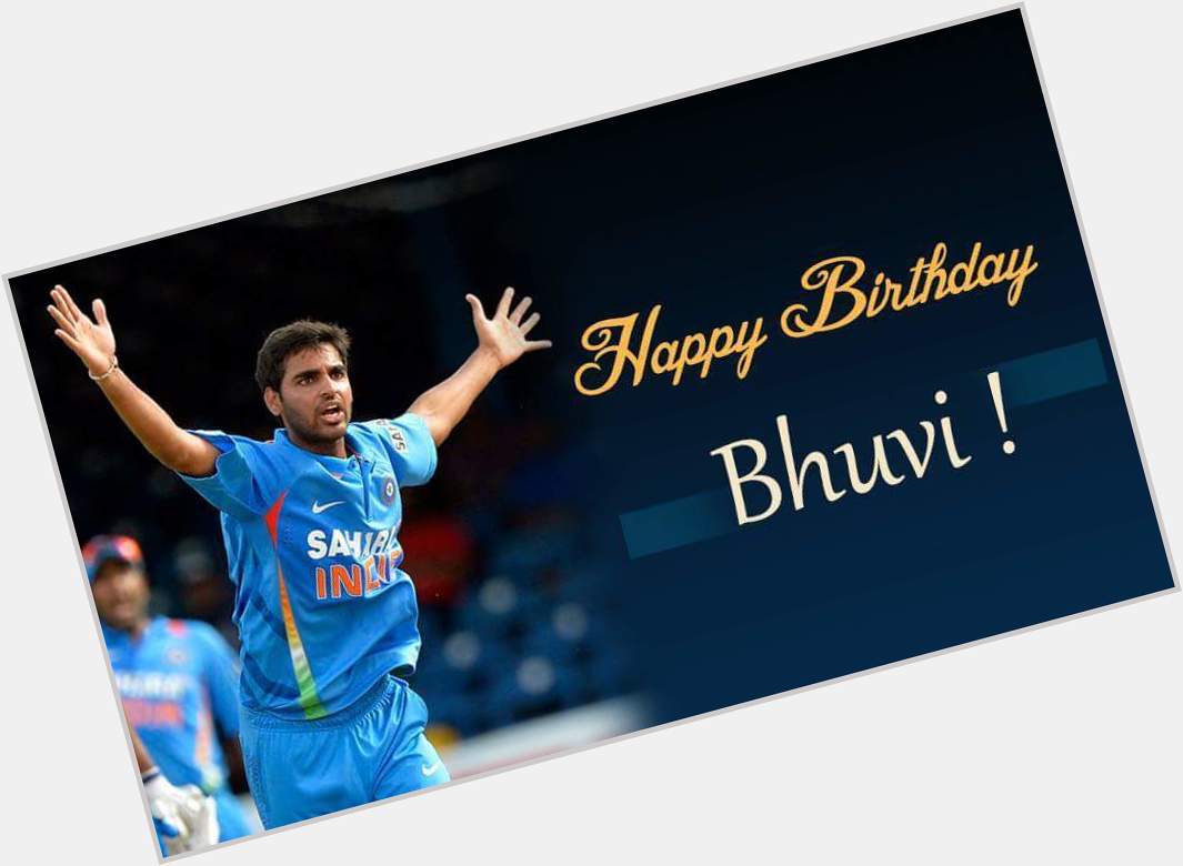 Wishing a very Happy Birthday to Indian Cricketer \" Bhuvneshwar Kumar \" :) 