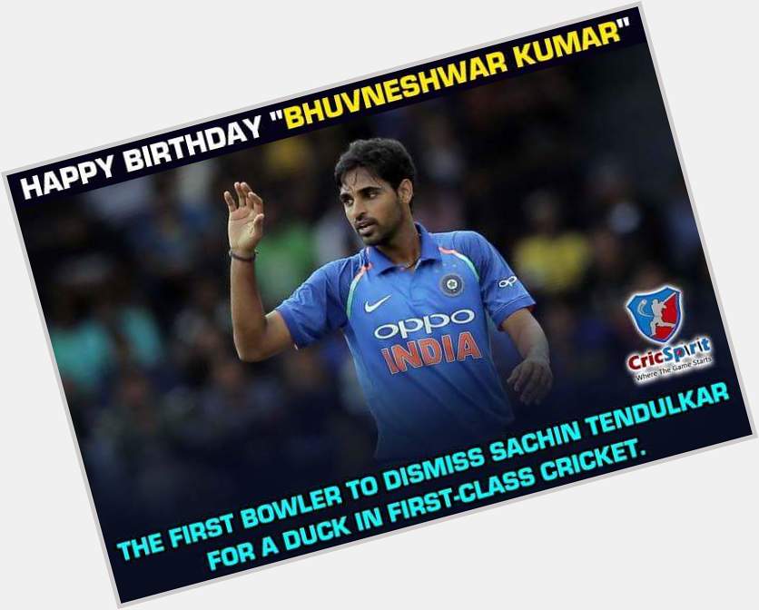 Happy Birthday \"Bhuvneshwar Kumar\"  