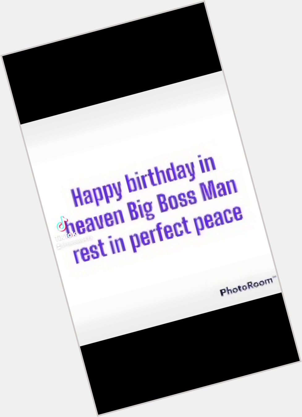Happy birthday in heaven big boss man rest in perfect peace Ray gone but not forgotten 