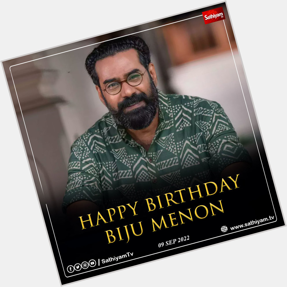Happy Birthday Biju Menon    