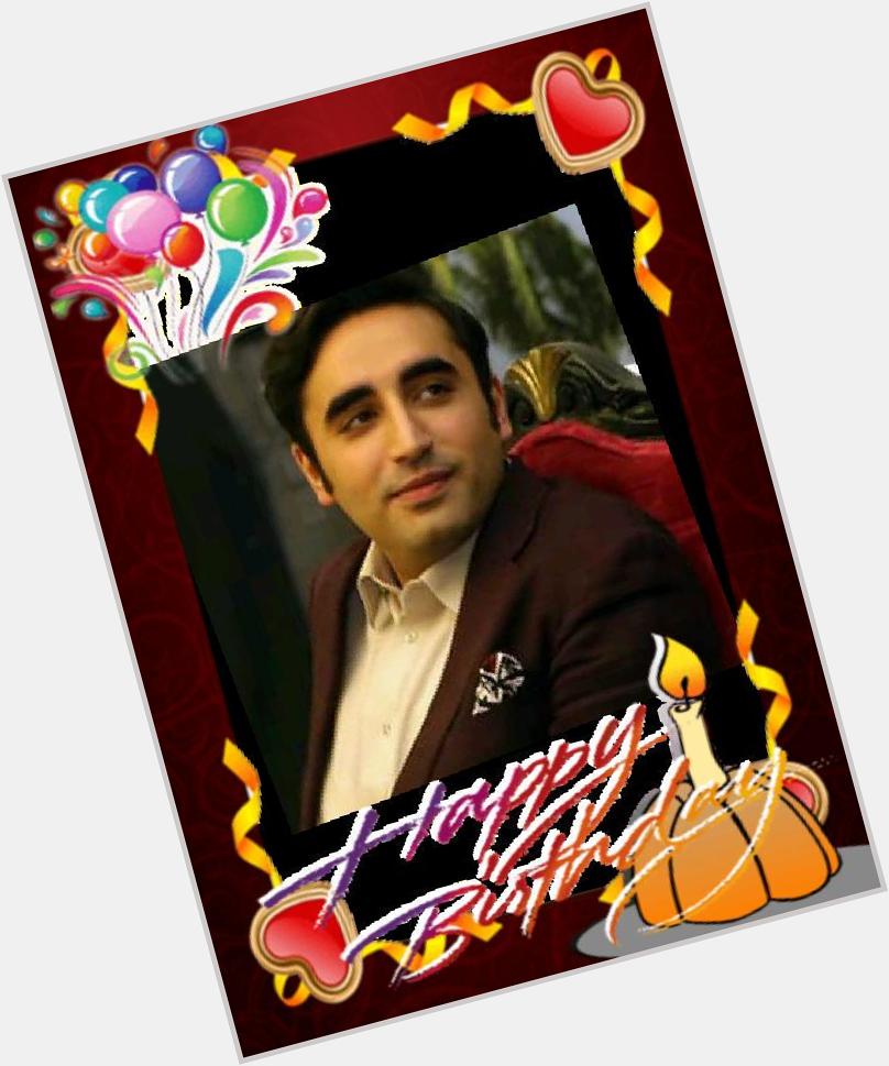 Advance happy birthday Bilawal Bhutto zardari 