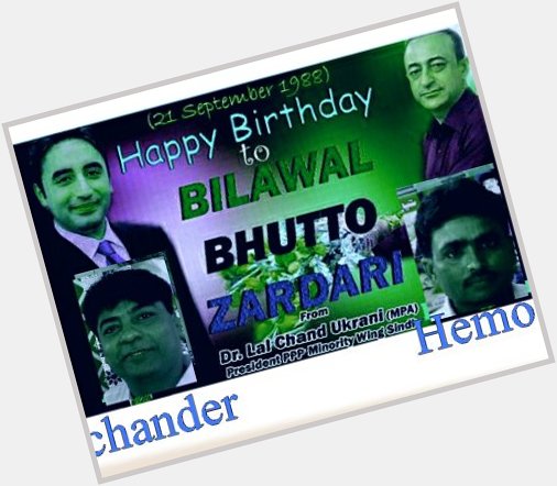 Happy birthday ppp chairmen Bilawal Bhutto Zardari sahib  29 year 