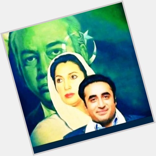 Happy birthday my honorble chairman bilawal Bhutto zardari  