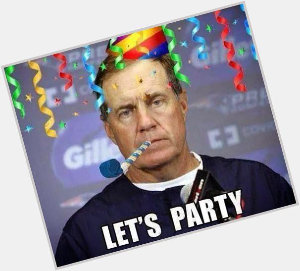 I hope you remember to wish Bill Belichick a Happy Birthday     