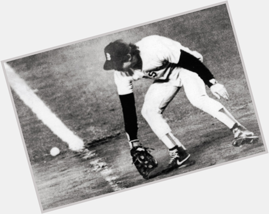 Happy 65th Birthday Bill Buckner  "Theres a little roller up along first, behind the bag!" 