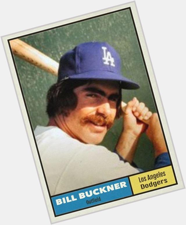 Happy 65th birthday to Bill Buckner. If he hadnt torn up his ankle, hed have had an even better career. 