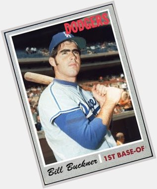 Happy 68th Birthday to Bill Buckner!!! Here\s my 1970 \"dedicated rookie\" to celebrate.  