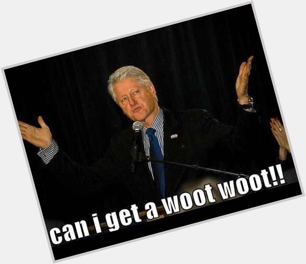 Btw... Happy 69th Birthday President Bill Clinton!! Hehe 69  